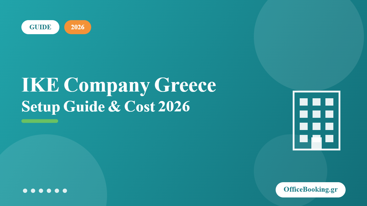 IKE company greece setup guide and legal registered office in Heraklion
