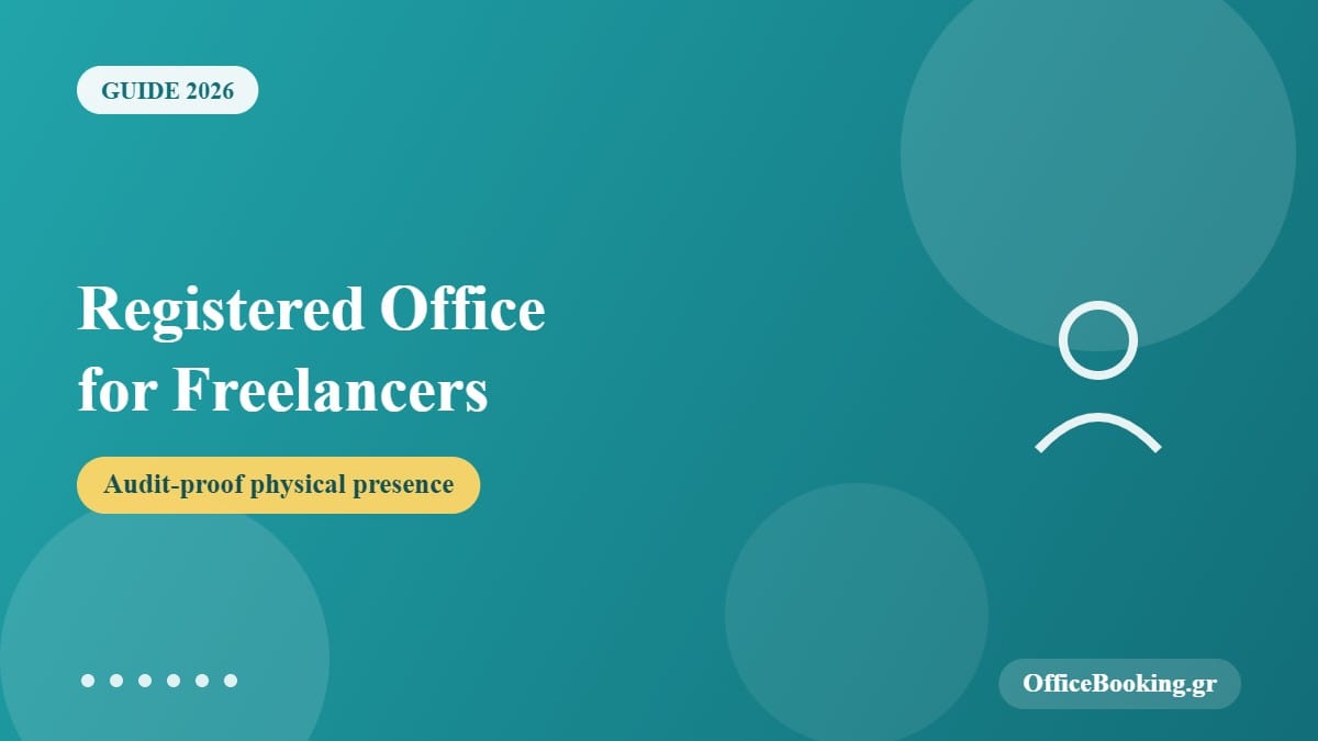 Registered Office for Freelancers in Greece: Smart 2026 Guide