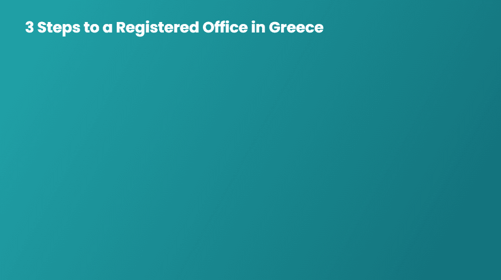 3 steps to get a registered office in Greece instead of renting an office