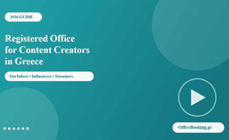 Registered office for content creators in Greece - OfficeBooking.gr 2026 guide